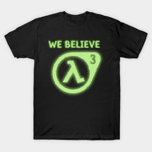 We Believ3 T-Shirt